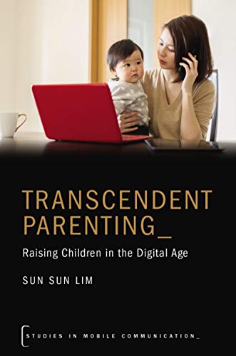 Transcendent Parenting: Raising Children in the Digital Age - Original PDF